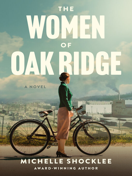 Title details for The Women of Oak Ridge by Michelle Shocklee - Wait list